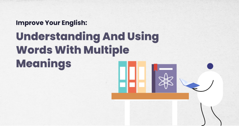Improve Your English: Understanding and Using Words with Multiple Meanings