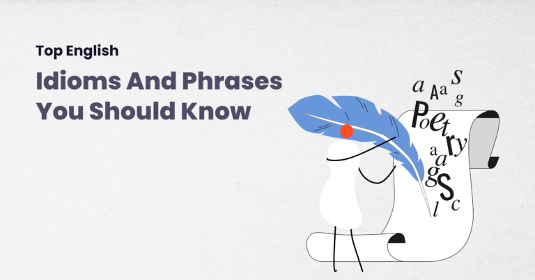 Top English Idioms and Phrases You Should Know